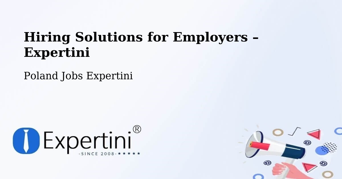 Hiring Solutions for Employers in Gdynia - Gdynia, Poland Jobs Expertini